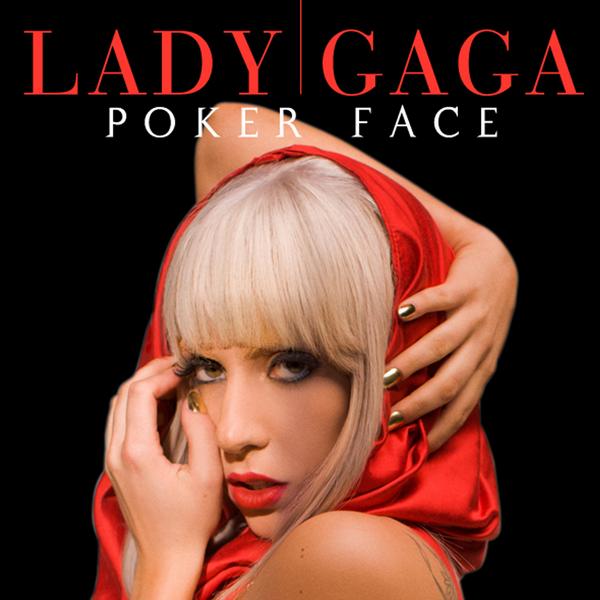 Lady GaGa - Poker Face