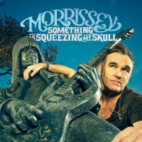 Morrissey - Something Is Squeezing My Skull