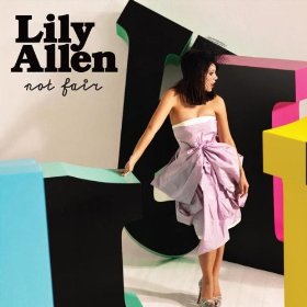 Lily Allen - Not Fair