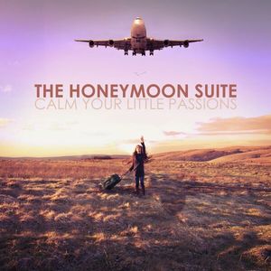 The Honeymoon Suite - Calm Your Little Passions