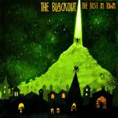 The Blackout - The Best In Town