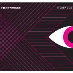 Filthydukes - Messages