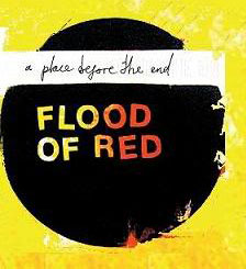 Flood Of Red - A Place Before The End