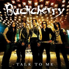 Buckcherry - Talk To Me