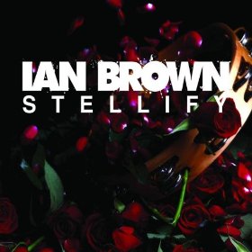 Ian Brown - Stellify