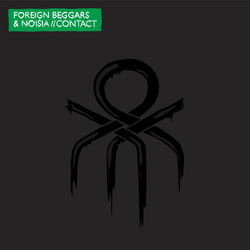 Foreign Beggars & Noisia - Contact